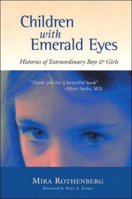 Children with Emerald Eyes: Histories of Extraordinary Boys and Girls
