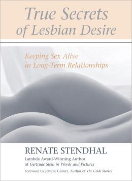 True Secrets of Lesbian Desire: Keeping Sex Alive in Long-term Relationships