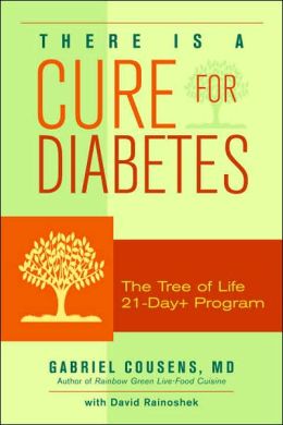 There Is a Cure for Diabetes: The Tree of Life 21-Day+ Program