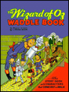 The Wizard of Oz Waddle Book (Oz Series)