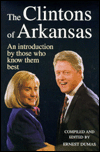 The Clintons of Arkansas: An Introduction Those Who Know Them Best