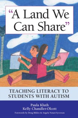 A Land We Can Share:Teaching Literacy to Students with Autism