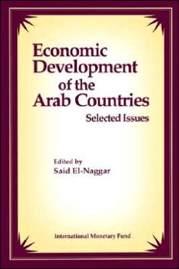 Economic Development of the Arab Countries: Selected Issues