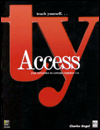 Teach Yourself . . . Access for Windows 95