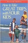 How to Take Great Trips with Your Kids