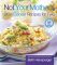 Not Your Mother's Slow Cooker Recipes for Two: For the Small Slow Cooker