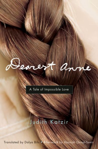 Dearest Anne: A Tale of Impossible Love