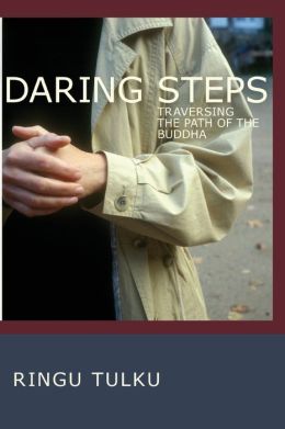 Daring Steps: Traversing the Path of the Buddha