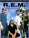 R. E. M. inside out: The Stories behind Every Song