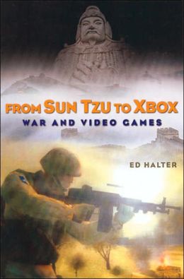 From Sun Tzu to XBox: War and Videogames