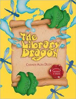 The Library Dragon by Carmen Agra Deedy | 9781561456390 | Hardcover