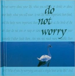 Do Not Worry