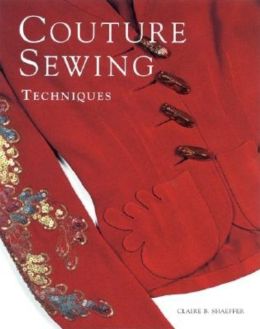Couture Sewing: Techniques