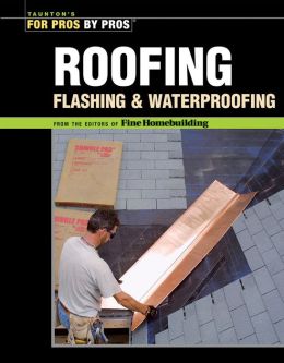 Roofing, Flashing and Waterproofing