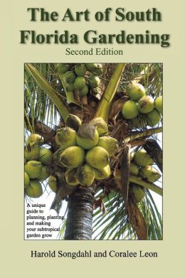 The Art of South Florida Gardening, 2nd edition