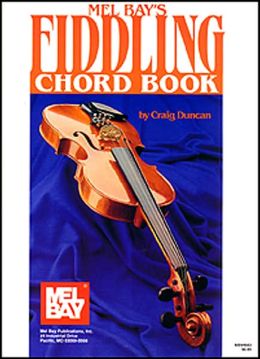 Mel Bay's Fiddling Chord Book Craig Duncan