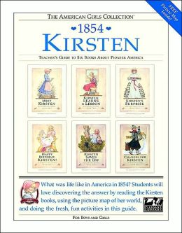 Kirsten, 1854: Teacher's Guide to Six Books about Pioneer America (American Girls Collection Series: Kirsten)