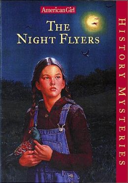 The Night Flyers (American Girl History Mysteries Series #3)