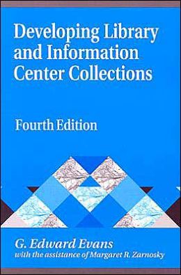 Developing Library and Information Center Collections