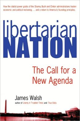 Libertarian Nation: The Call for a New Agenda