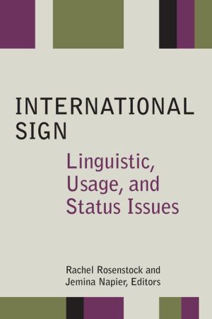 International Sign: Linguistic, Usage, and Status Issues