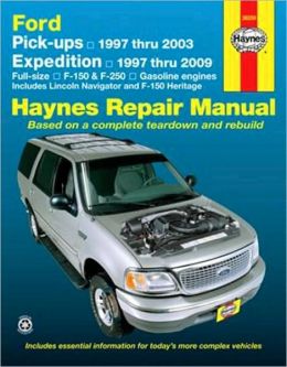Ford Pick-ups 1997 thru 2003 Expedition 1997 thru 2009