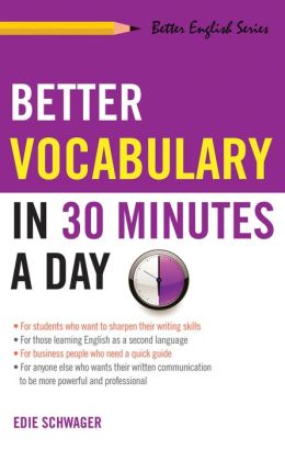 Better Vocabulary In 30 Minutes A Day