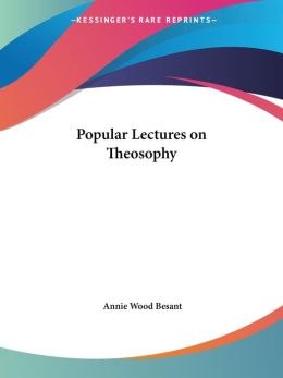 Popular Lectures On Theosophy