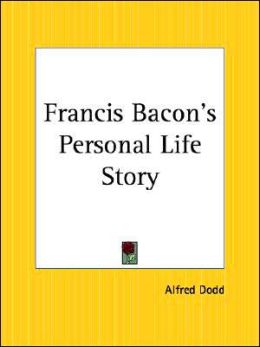 Francis Bacon's Personal Life Story