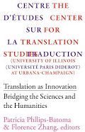 Translation as Innovation: Bridging the Sciences and the Humanities