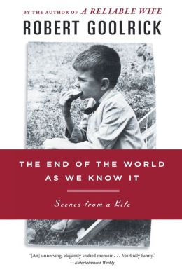 The End of the World as We Know It: Scenes from a Life