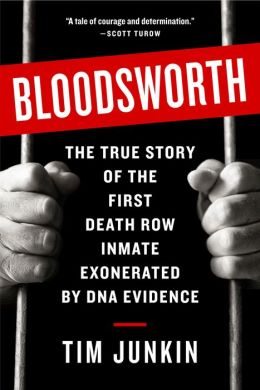 Bloodsworth: The True Story of One Man's Triumph over Injustice
