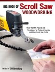 Book Cover Image. Title: Big Book of Scroll Saw Woodworking:  More Than 60 Projects and Techniques for Fretwork, Intarsia & Other Scroll Saw Crafts, Author: Scroll Saw Woodworking & Crafts Editors
