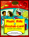 Magic Ride in Foozbah Land: An Inside Look at Diabetes