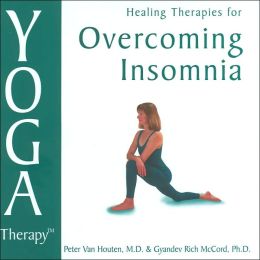 Yoga Therapy for Overcoming Insomnia (Yoga Therapy Series)