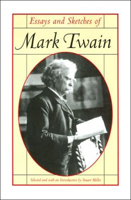 The Complete Essays of Mark Twain