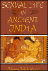 Sexual Life in Ancient India: A Study in the Comparative History of Indian Culture