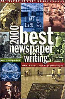 Best Newspaper Writing 2000