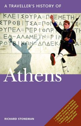 A Traveller's History of Athens Richard Stoneman, Denis Judd and Peter Geissler