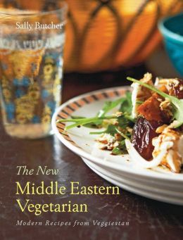 New Middle Eastern Vegetarian, the: Modern Recipes from Veggiestan Sally Butcher