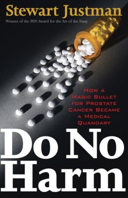 Do No Harm: How a Magic Bullet for Prostate Cancer Became a Medical Quandary