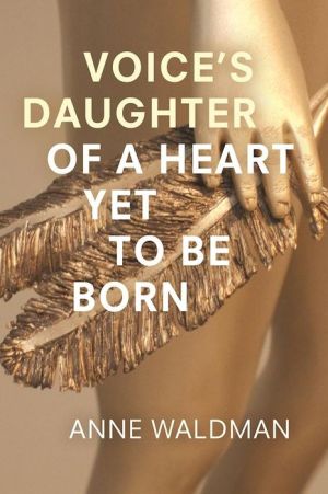 Voice's Daughter of a Heart Yet To Be Born