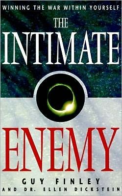 The Intimate Enemy: Winning the War Within Yourself Guy Finley and Ellen Dickstein