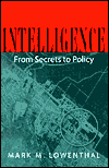 Intelligence: From Secrets to Policy