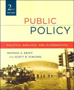 Public Policy: Politics, Analysis, and Alternatives, 2nd Edition
