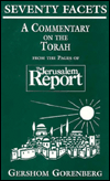 Seventy Facets: A Commentary on the Torah from the Pages of the Jerusalem Report