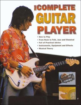 The Complete Guitar Player Joe Bennett