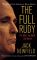 Full Rudy: The Man, the Myth, the Mania