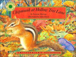 Chipmunk at Hollow Tree Lane - a Smithsonian's Backyard Book Victoria Sherrow and Allen Davis