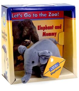 Elephant and Mommy (Let's Go to the Zoo! Series) with Toy